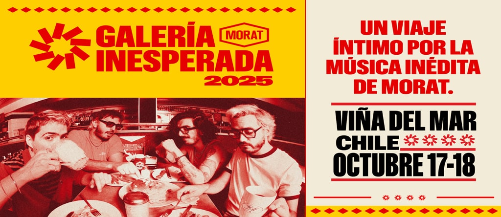 Morat - Gira Asuntos Pendientes - 17 y 18 de octubre en Quinta Vergara