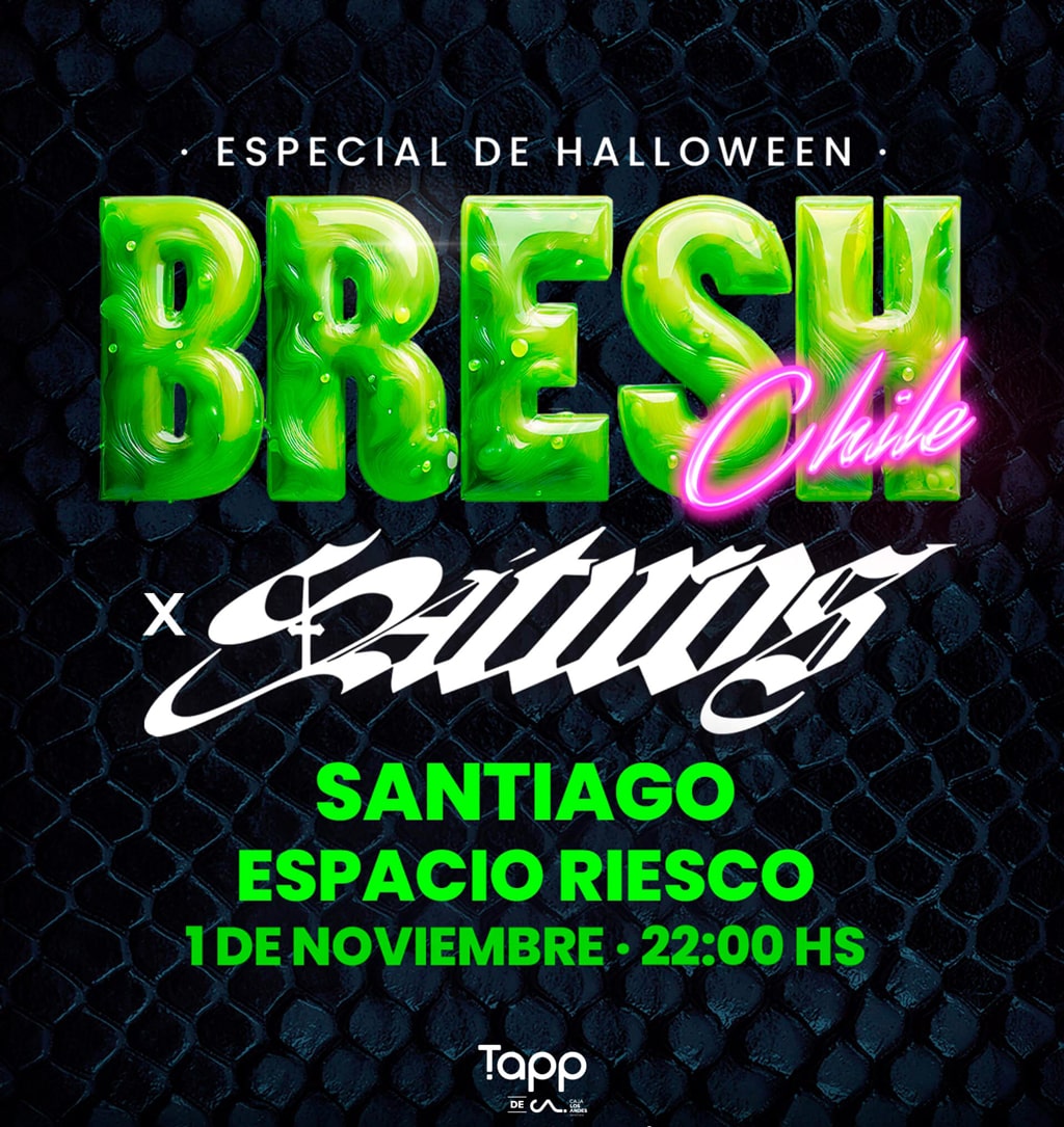 Bresh X Sátiros - Espacio Riesco - 1 de Noviembre / 22:00 Hrs.