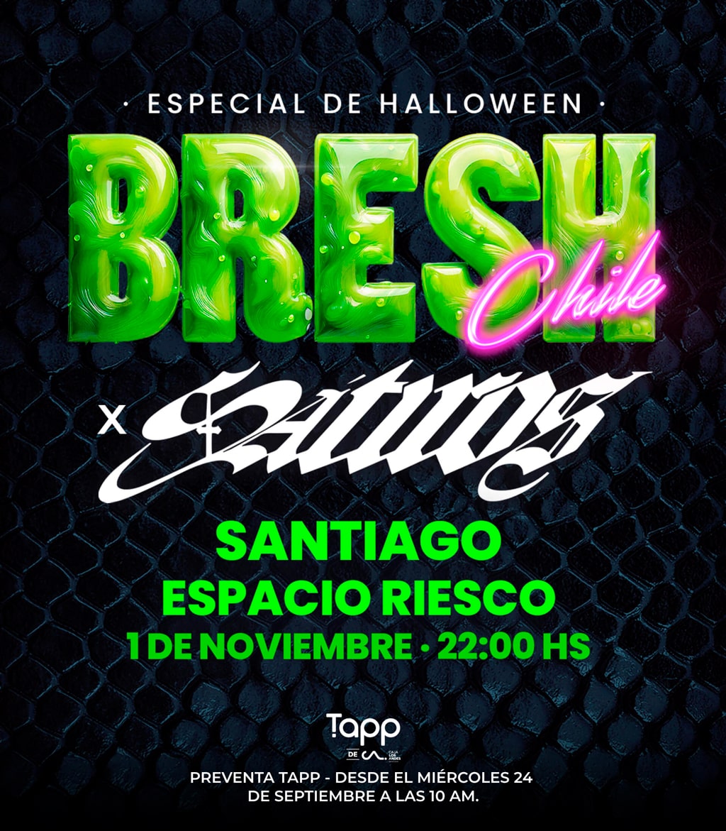 Bresh X Sátiros - Espacio Riesco - 1 de Noviembre / 22:00 Hrs.