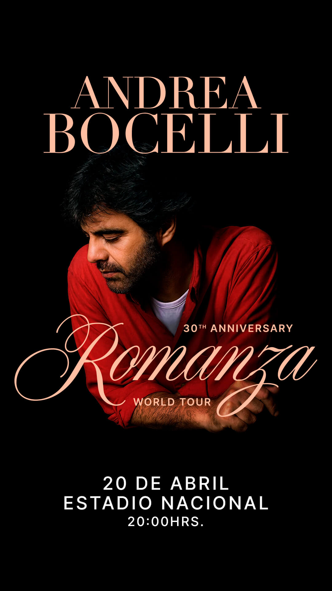 Andrea Bocelli / 30th anniversary Romanza - World Tour / 20 de abril 2026 - Estadio Nacional / 20:00 hrs.