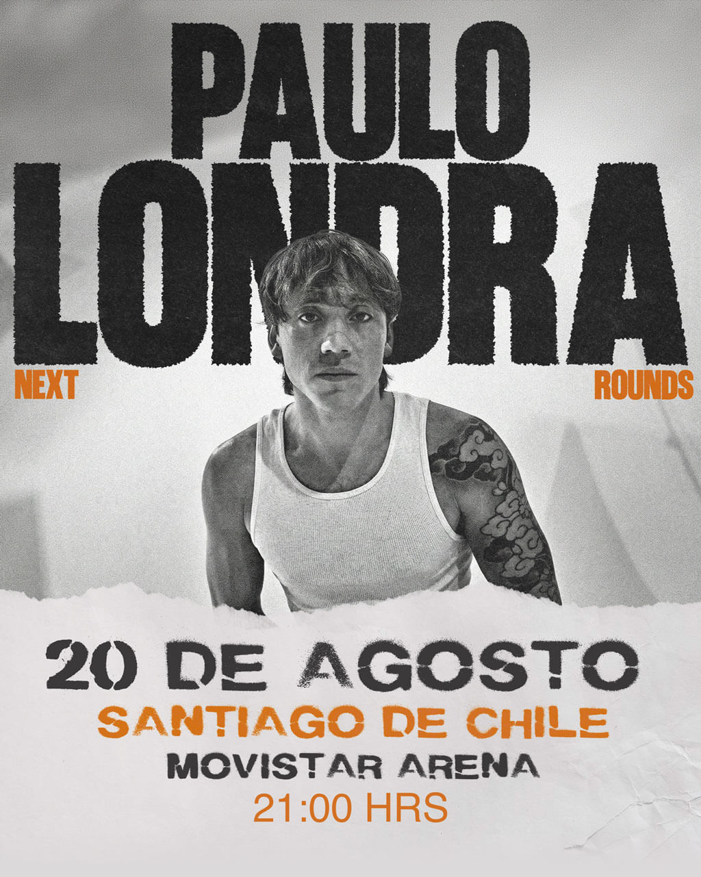 Paulo Londra en Chile · Next Rounds · 20 de agosto / 21:00 Hrs. en Movistar Arena · Venta de entradas en Punto Ticket