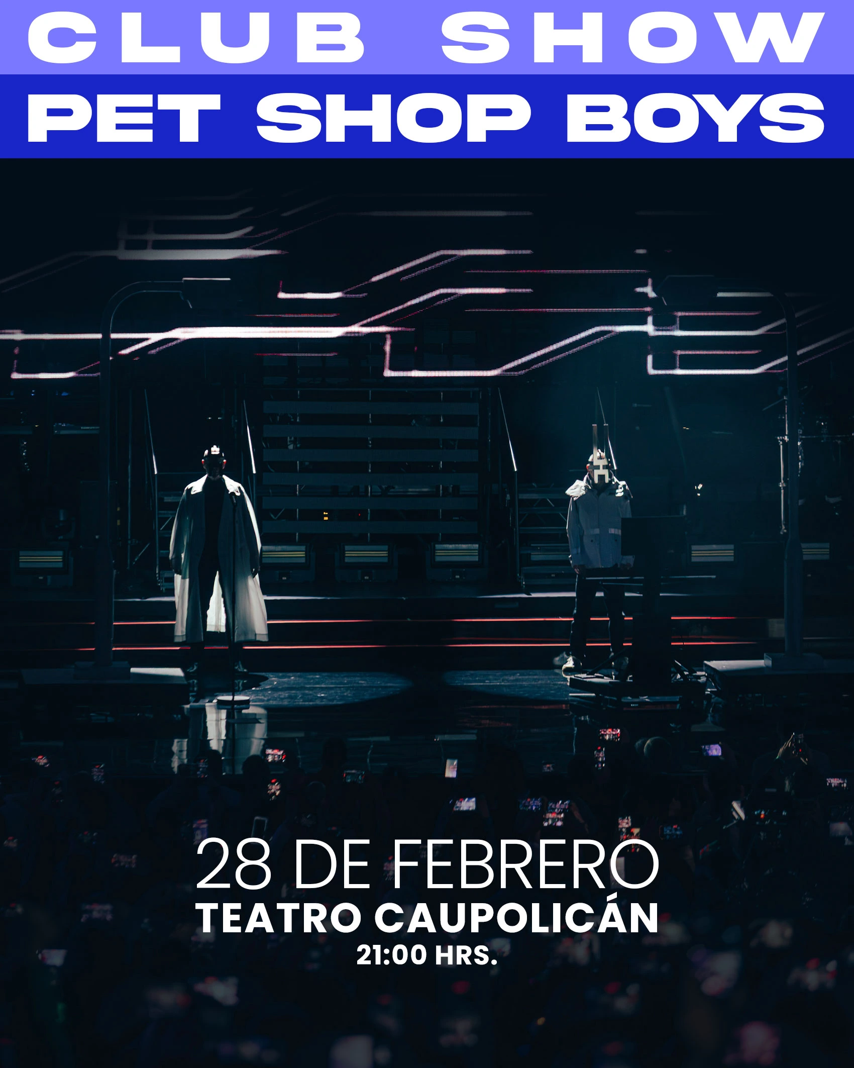 Pet Shop Boys / 28 de febrero - teatro Caupolicán - 21:00 hrs.