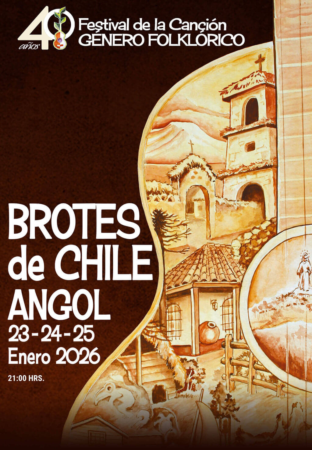 40 años festival de la canción - Género folklórico - Brotes de Chile Angol - 23 / 24 y 25 de enero 2026 - Estadio Municipal de Angol / 21:00 Hrs.