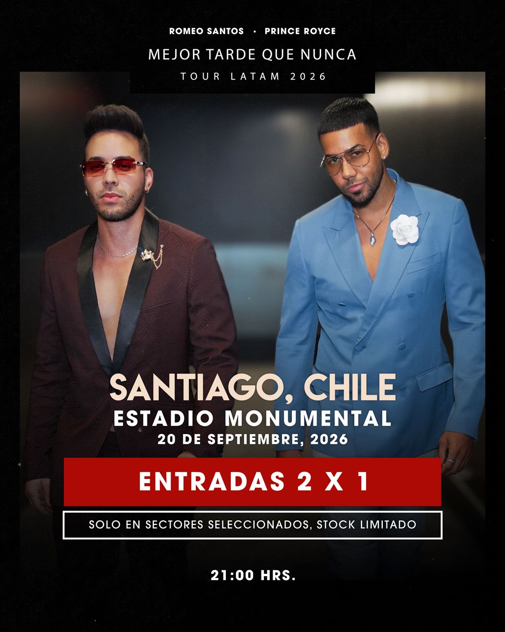 Romeo Santos y Prince Royce en Chile 2026 | Mejor Tarde que Nunca en Estadio Monumental – 20 de septiembre 21:00 hrs