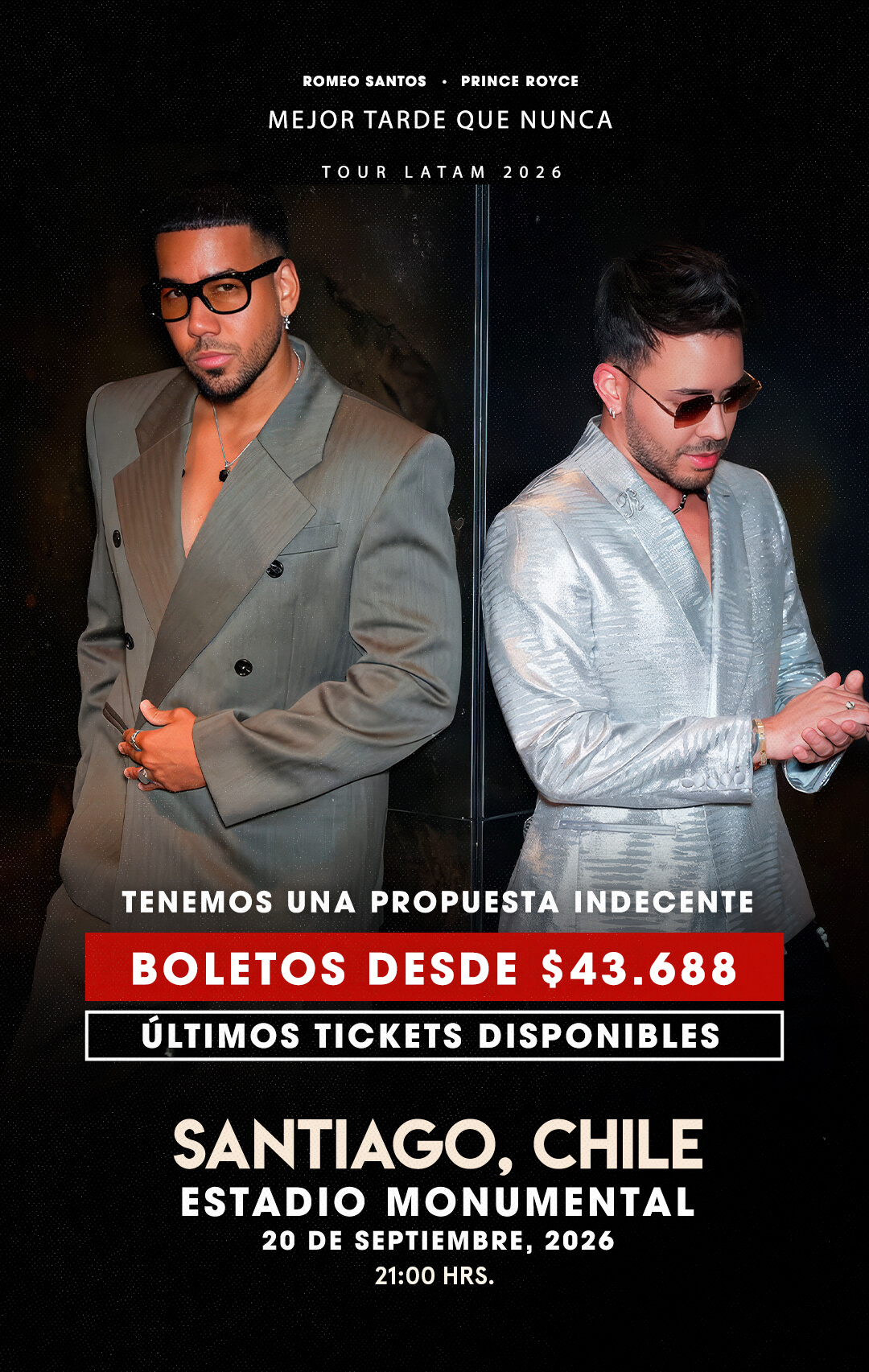 Romeo Santos y Prince Royce en Chile 2026 | Mejor Tarde que Nunca en Estadio Monumental – 20 de septiembre 21:00 hrs