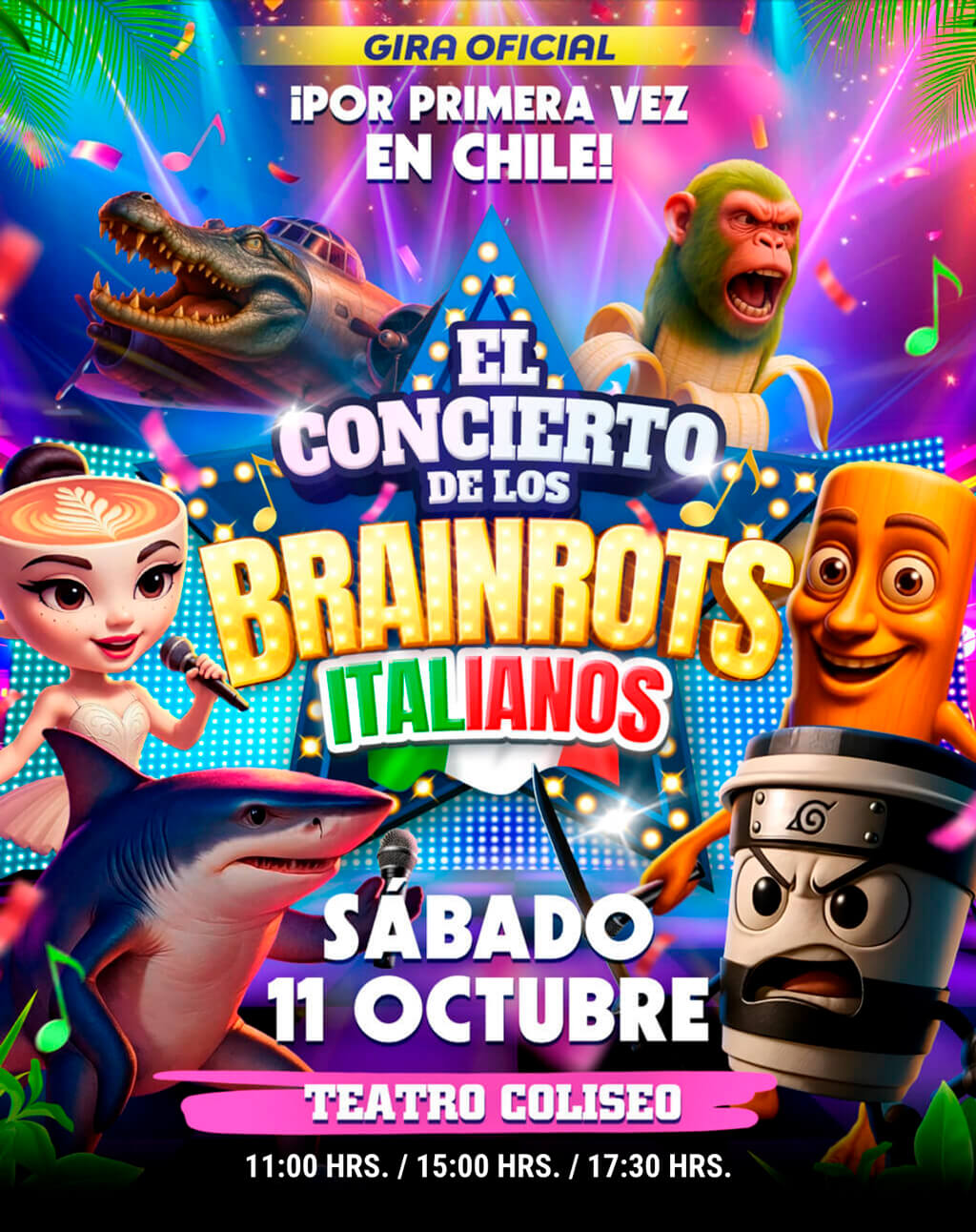 El concierto de los Brainrots Italianos en Teatro Coliseo | 11 de octubre 2025 - Funciones 11:00, 15:00 y 17:30 hrs. Asegura tu entrada ahora en Punto Ticket. El concierto de los Brainrots Italianos en Teatro Coliseo | 11 de octubre 2025 - Funciones 11:00, 15:00 y 17:30 hrs. Asegura tu entrada ahora en Punto Ticket.