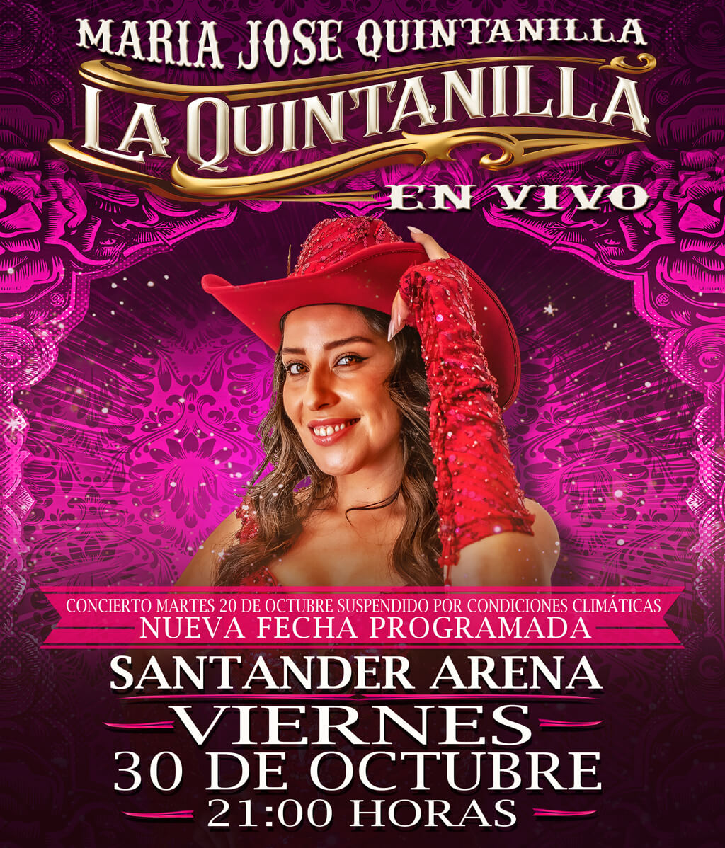 La Quintanilla en Vivo en Santiago | Santander Arena – 4 de octubre 19:00 hrs | 13 de octubre a las 21:00 hrs | 20 de octubre a las 21:00 hrs