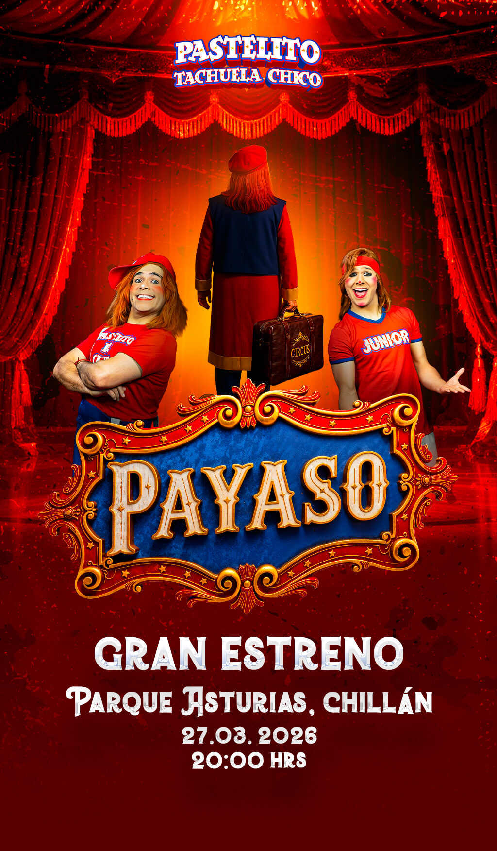 Circo Pastelito en Chillán | Parque Asturias – 27 de marzo al 12 de abril. Asegura tu entrada ahora en Punto Ticket.