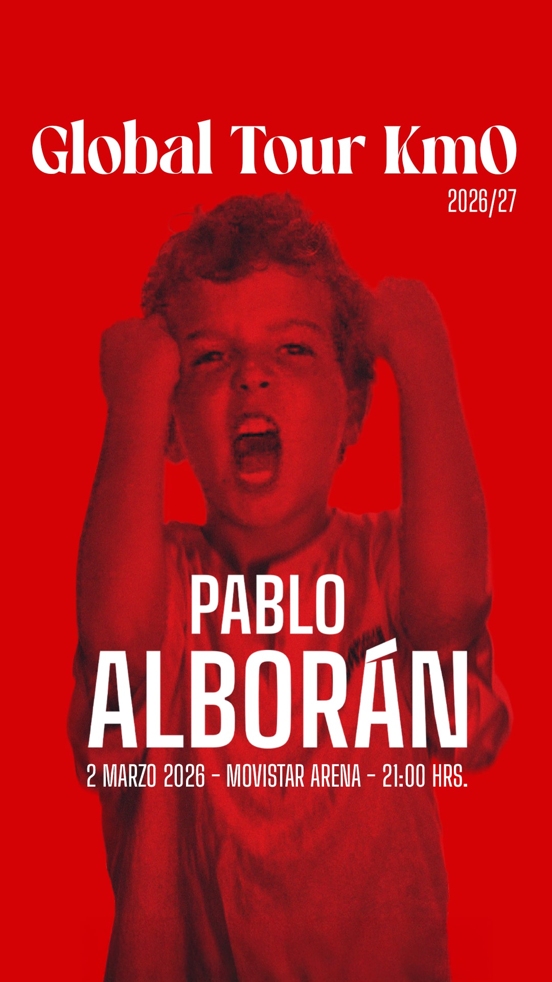 PABLO ALBORÁN / 2 MARZO - MOVISTAR ARENA - 21:00 HRS.