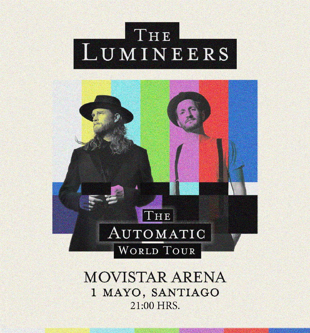 The Lumineers en Chile · The Automatic World Tour · 1 de mayo en Movistar Arena · Punto Ticket