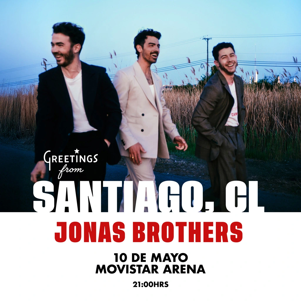Jonas Brothers en Chile / 10 mayo 2026 - 21:00 hrs. Venta de entradas en Punto Ticket