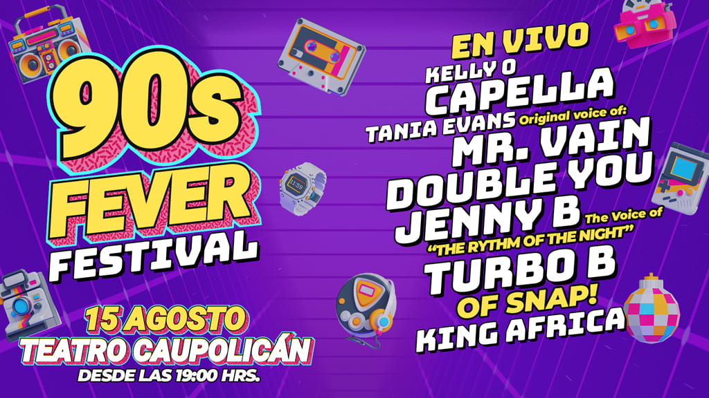 90s Fever Festival en Santiago | Teatro Caupolicán – 15 de agosto 19:00 hrs