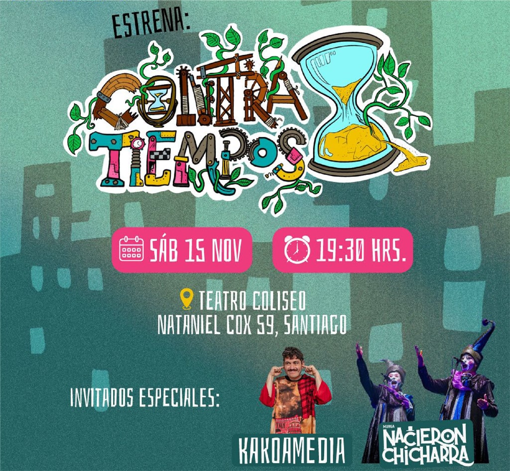 Murga La Urdemales presenta 'Contratiempos' en Teatro Coliseo | 15 de noviembre, 19:30 hrs. ¡No te lo pierdas! Entradas disponibles en Punto Ticket