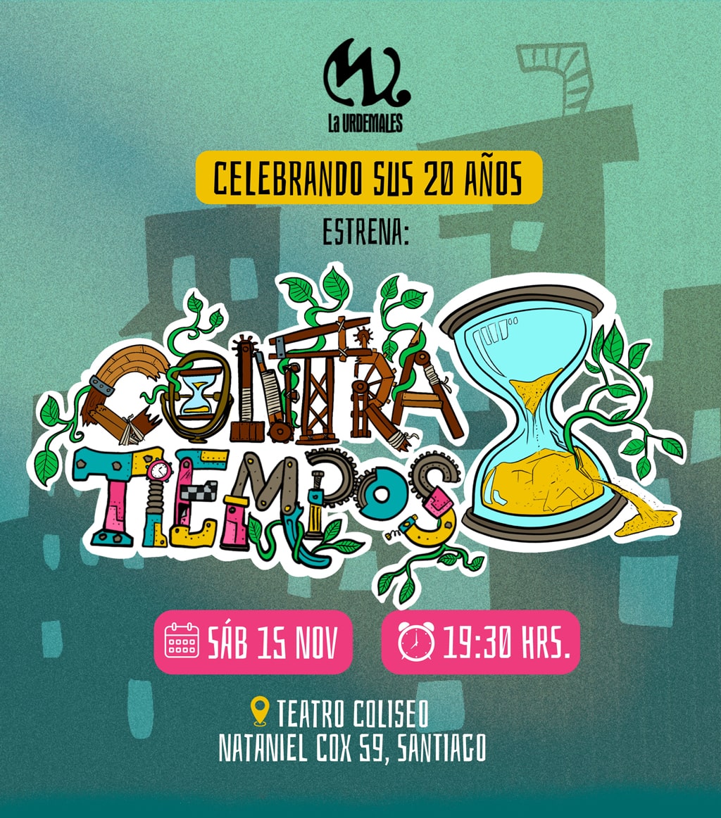 Murga La Urdemales presenta 'Contratiempos' en Teatro Coliseo | 15 de noviembre, 19:30 hrs. ¡No te lo pierdas! Entradas disponibles en Punto Ticket