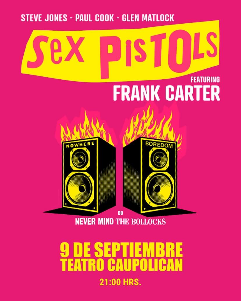Sex Pistols featuring Frank Carter - 9 de septiembre en Teatro Caupolicán | Entradas en Punto Ticket