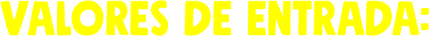 valores entradas