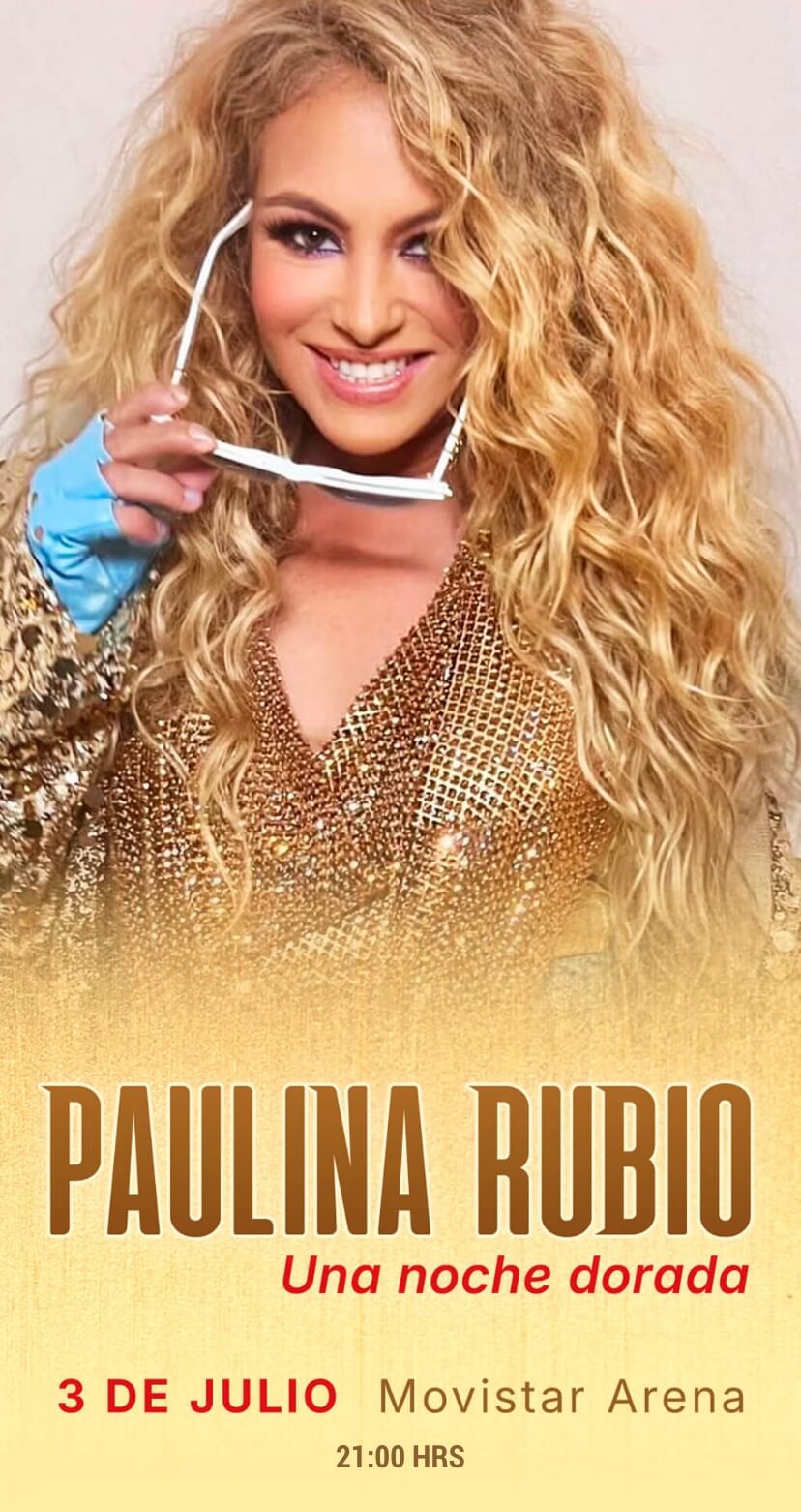 Paulina Rubio en Chile · Una Noche Dorada · 3 de julio en Movistar Arena · Punto Ticket