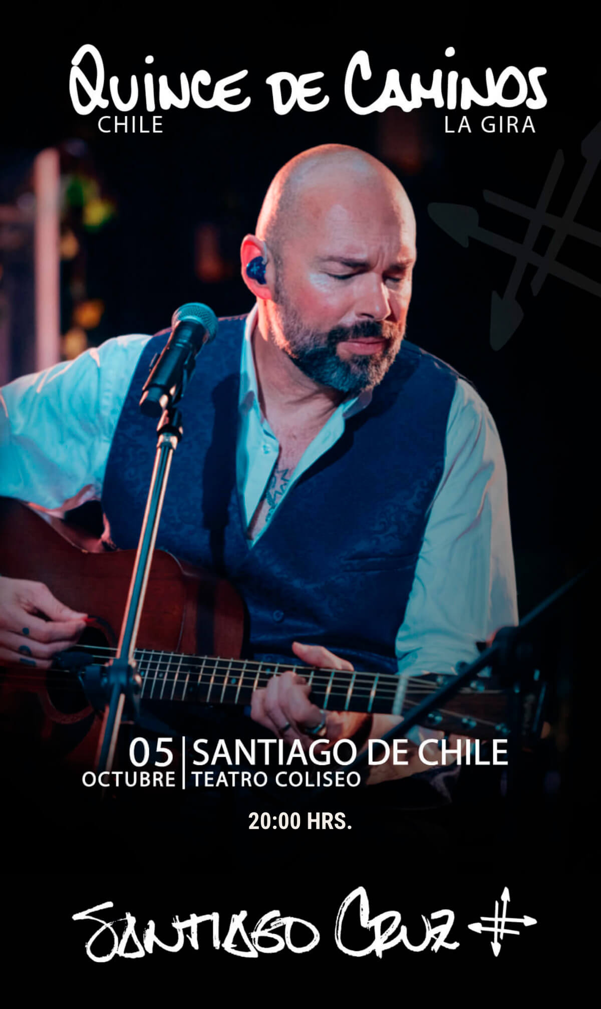 Quince de caminos - Santiago Cruz - Teatro Coliseo - 20:00 Hrs.