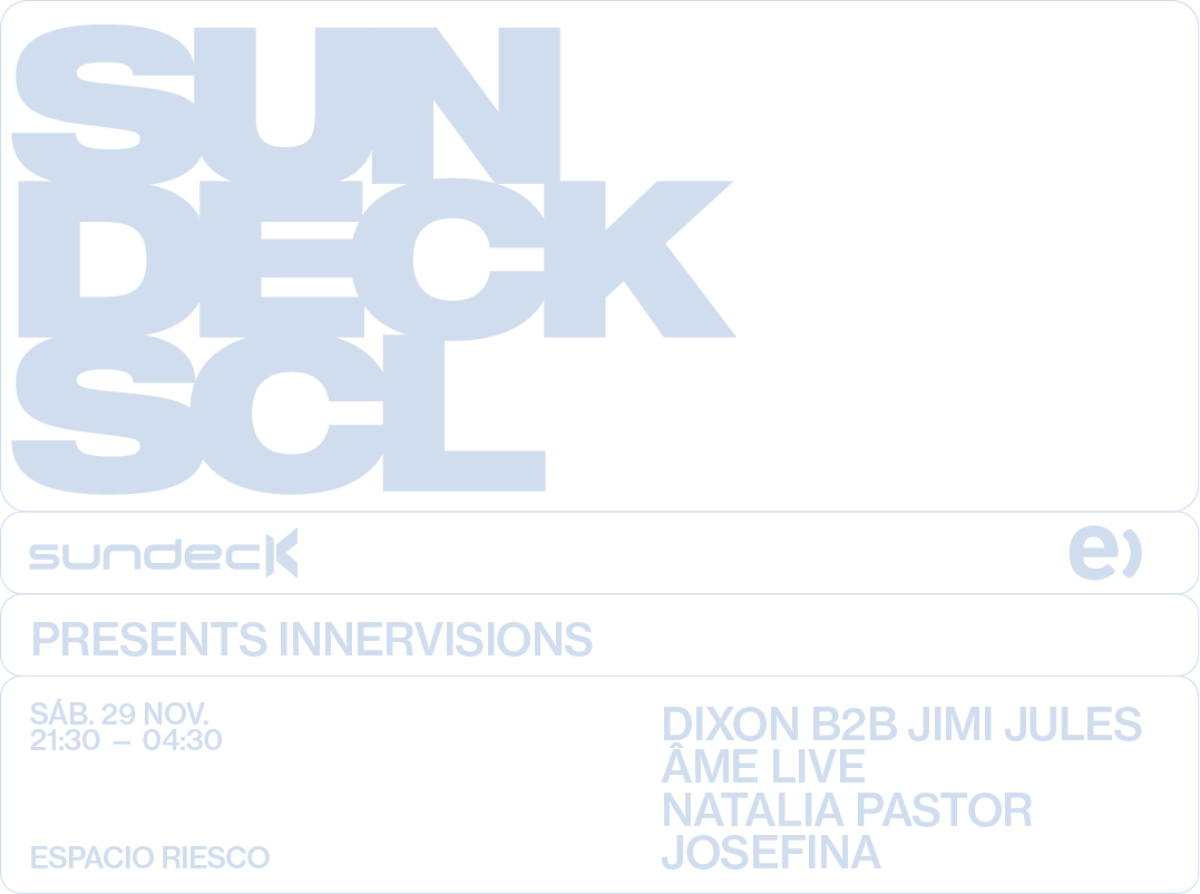 Sundeck x Innervisions en Santiago: 20 años del sello berlinés con Dixon, Âme Live, Jimi Jules, Natalia Pastor y más en Espacio Riesco – 29 de noviembre