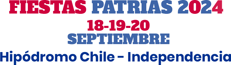 18 / 19 / 20 septiembre - Hipódromo Chile - Independecnia