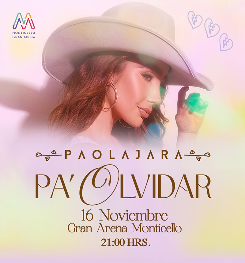 PAOLA JARA - PA' OLVIDAR TOUR | Arena Monticello