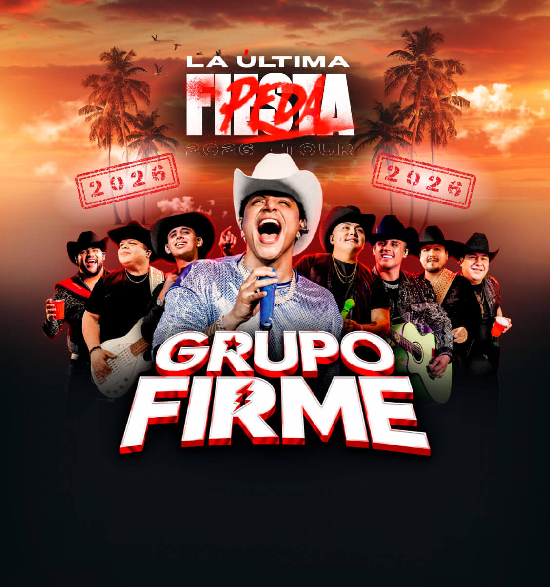 Grupo Firme - La última peda 2026 tour / viernes 3 de abril 21:00 hrs. Movistar Arena