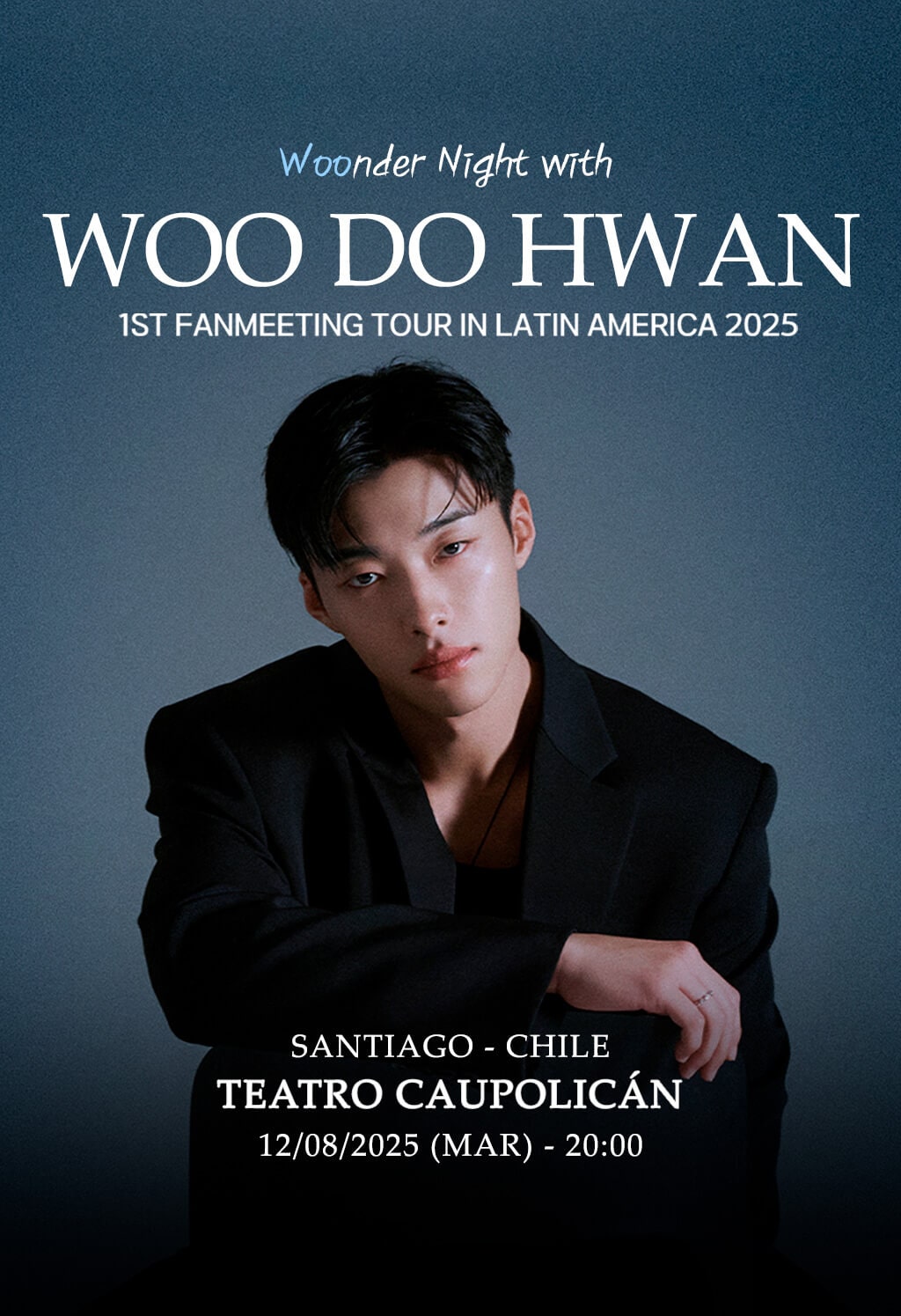 Woonder Night With / Woo Do Hwan / 12 agosto 2025/ 20:00 Hrs. / Teatro Caupolicán