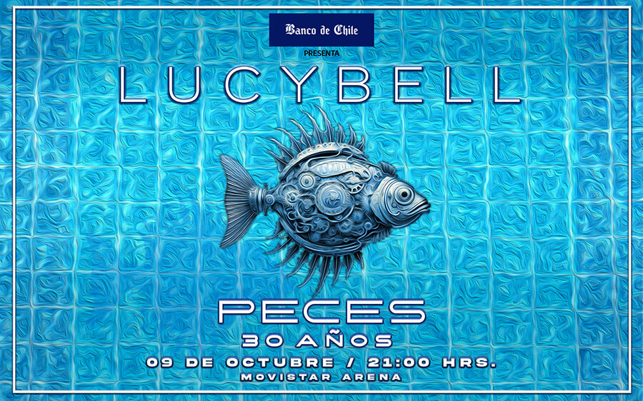 Lucybell - 30 años de Peces - 9 de octubre en Movistar Arena