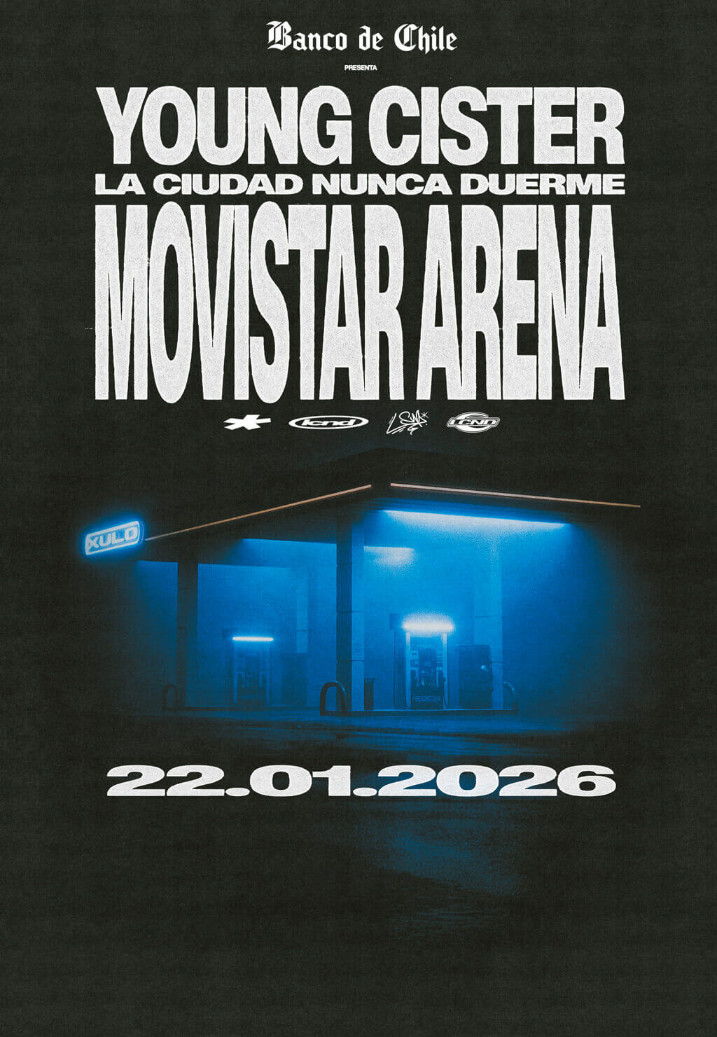 Young Cister / La ciudad nunca duerme / Movistar Arena 