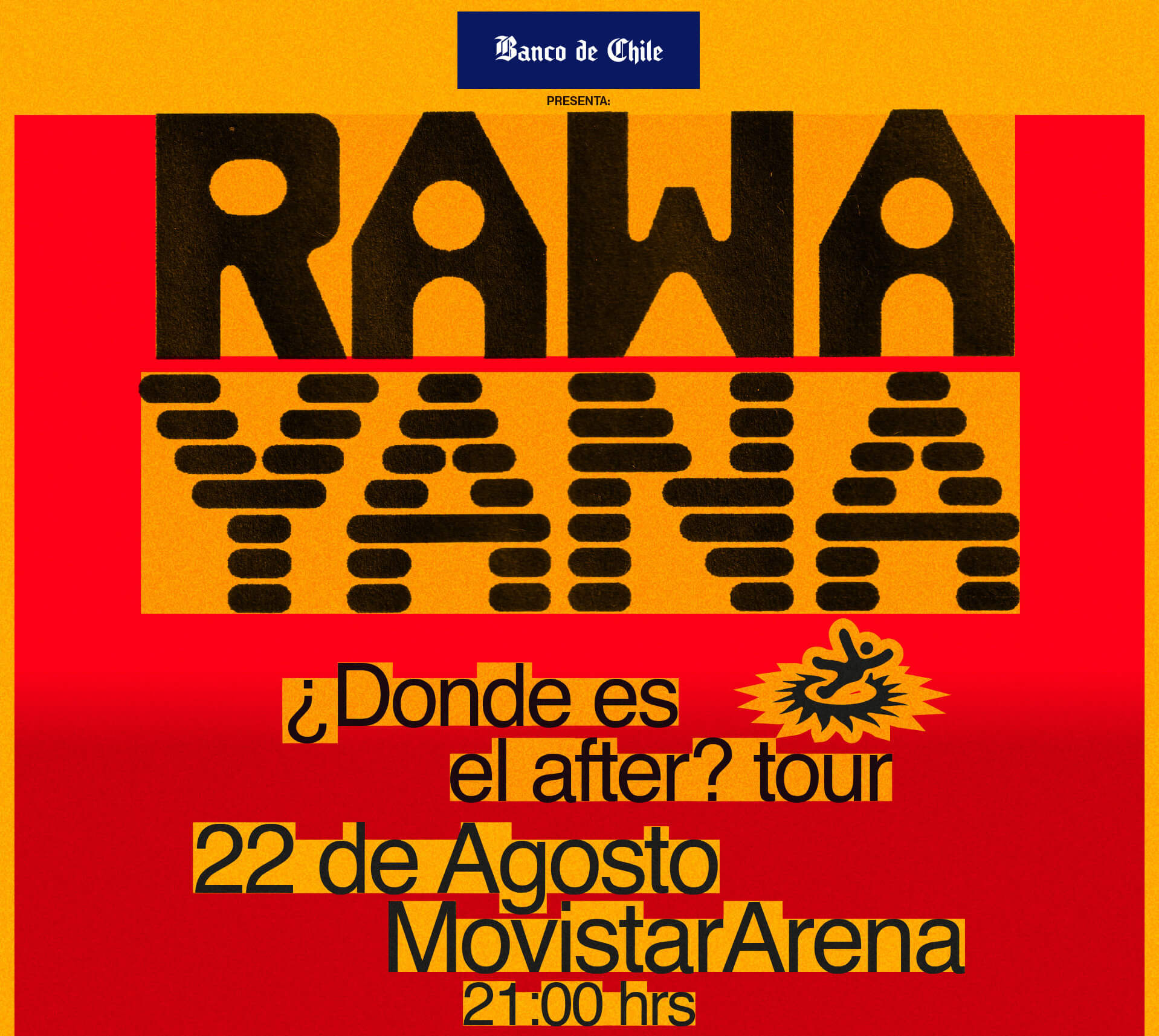 Rawayana en Chile · ¿Dónde es el after? Tour · 22 de agosto en Movistar Arena · Punto Ticket