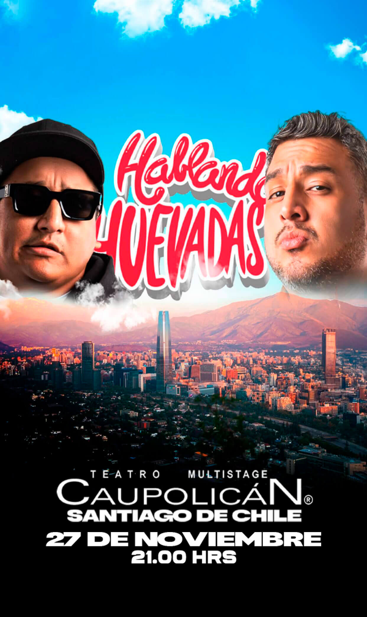 Hablando huevadas - Teatro Caupolicán - Santiago Chile - 20:00 Hrs.