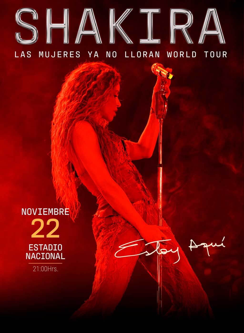 Shakira - Las mujeres ya no lloran world tour - 22 de noviembre / Estadio nacional - 21:00 Hrs.