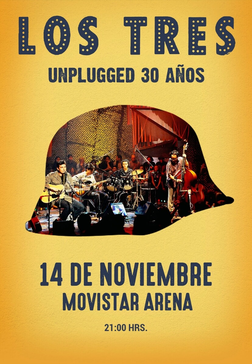 Los Tres – Unplugged 30 Años en Chile | Movistar Arena – 14 de noviembre 21:00 hrs