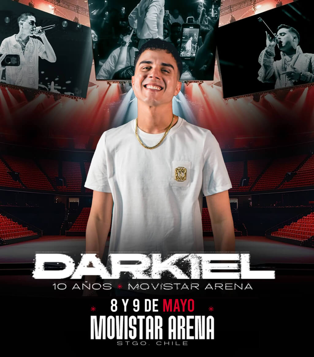 DARKIEL - 08 Y 09 MAYO - MOVISTAR ARENA - SANTIAGO / CHILE