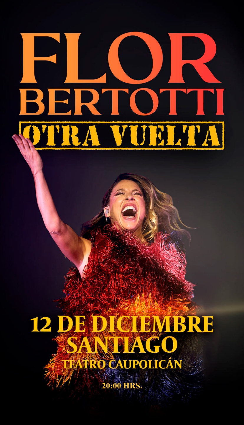 Flor Bertotti en Teatro Caupolicán | 12 de diciembre - Un reencuentro lleno de magia y nostalgia