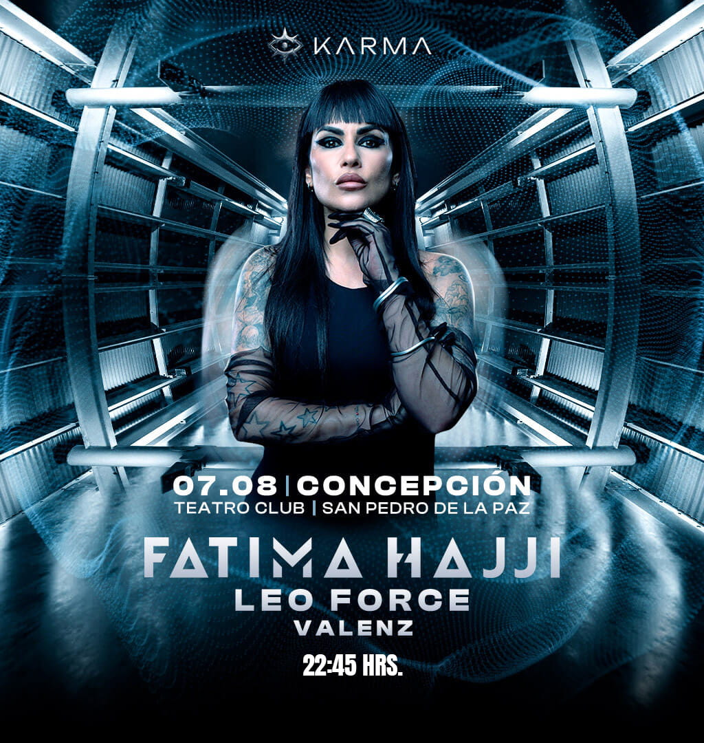 KARMA TECHNO: Fátima Hajji en Concepción | Teatro Club - 7 de agosto 2026, 22:45 hrs.