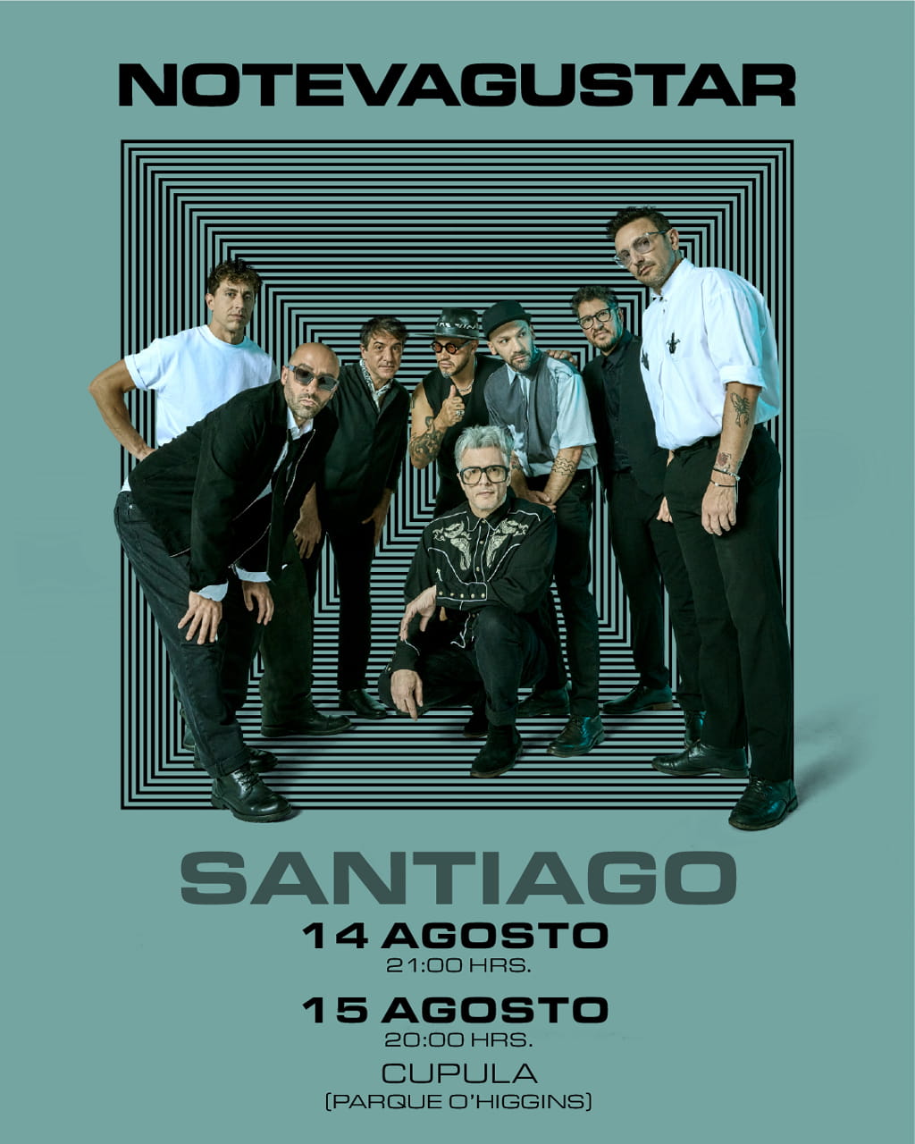 No te va gustar - Cúpula (Parque O'higgins) / 14 de agosto - 21:00 hrs. / 15 de agosto - 20:00 hrs.