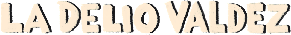 la delio valdez