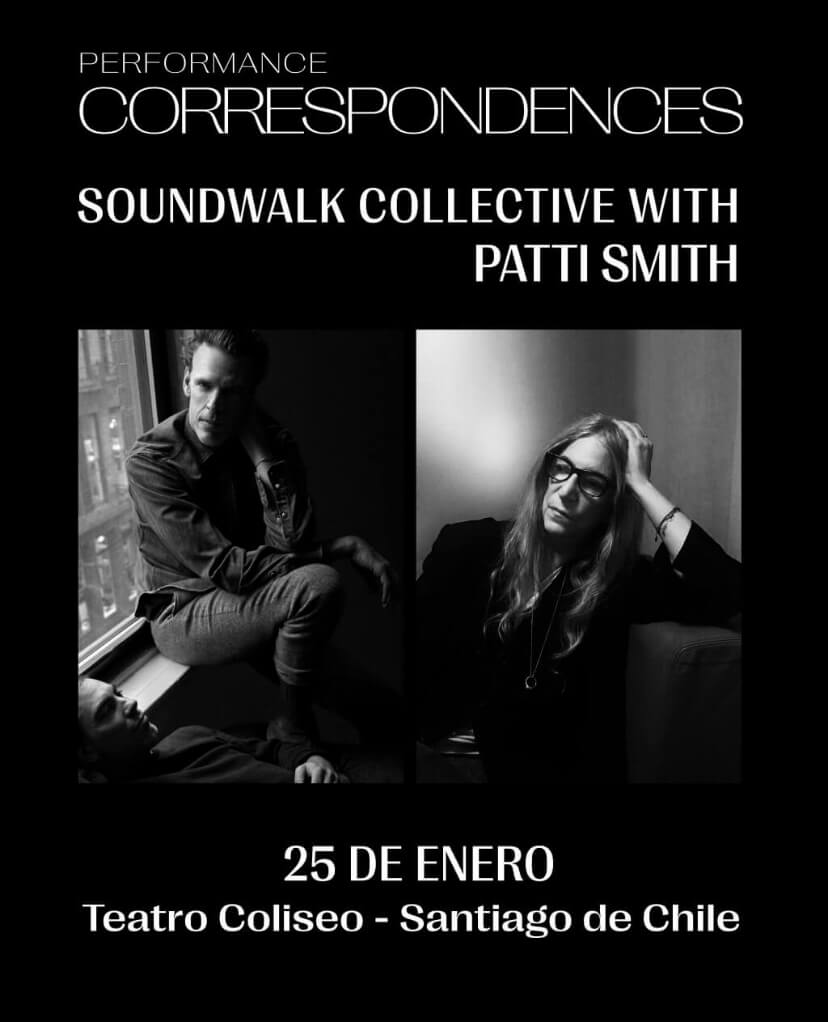 Performance Correspondences | Soundwalk Collective con Patti Smith | 25 de enero en Teatro Coliseo | Entradas en Punto Ticket