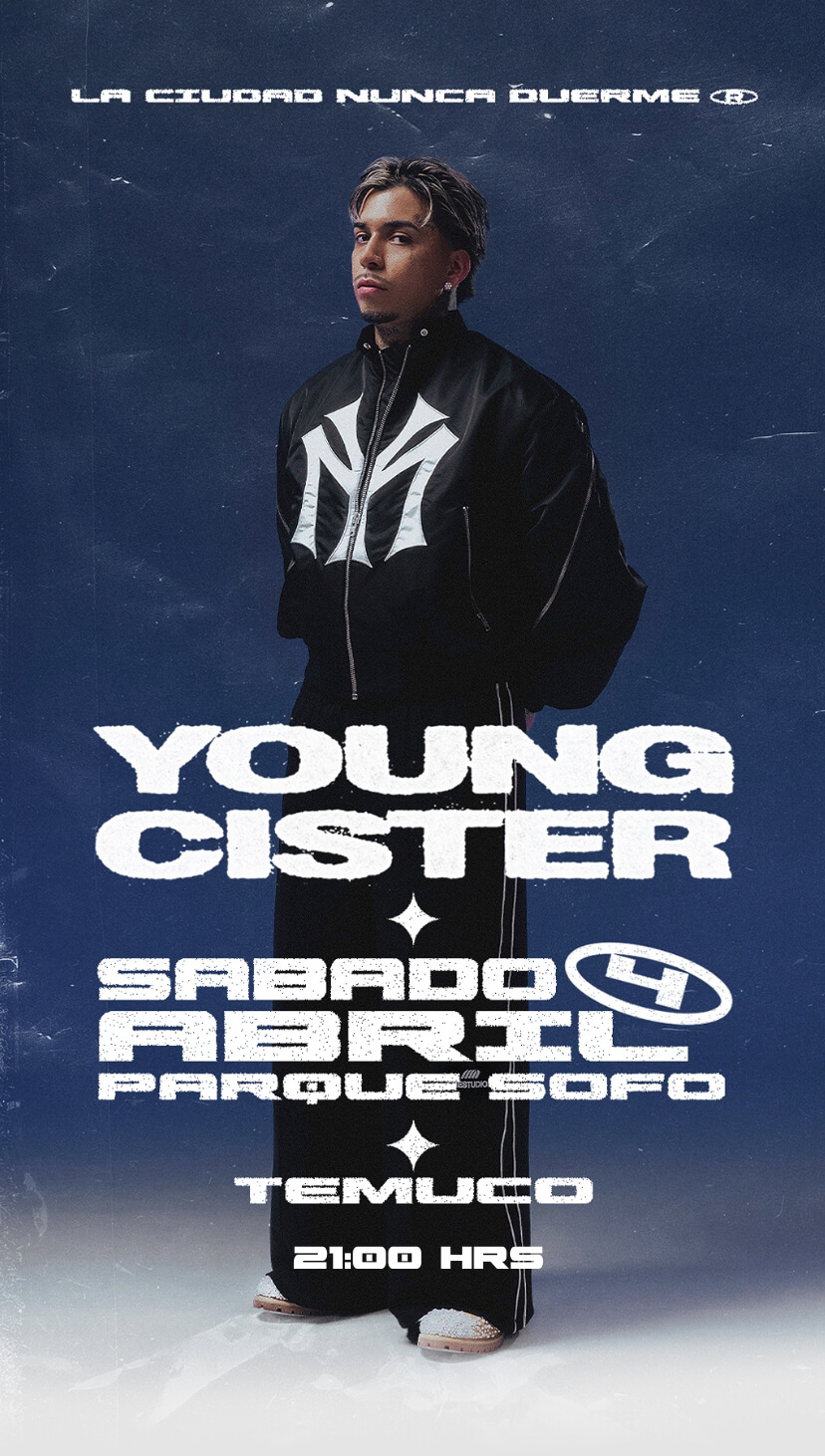 Young Cister en Temuco · La Ciudad Nunca Duerme · 4 de abril en Parque SOFO · Punto Ticket