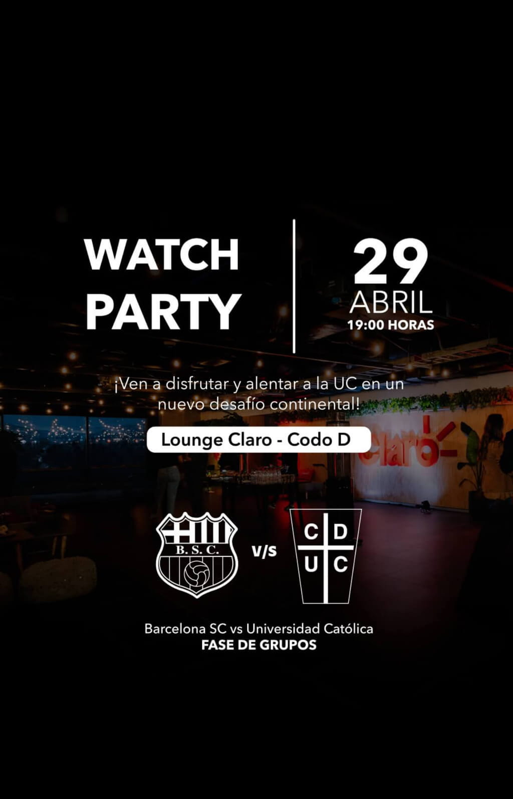 Watch Party Barcelona vs Universidad Católica en el Lounge Claro - Claro Arena / 29 de abril - 19:00 Hrs. Venta de entradas en Punto Ticket