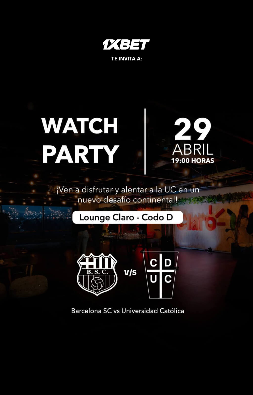 Watch Party Barcelona vs Universidad Católica en el Lounge Claro - Claro Arena / 29 de abril - 19:00 Hrs. Venta de entradas en Punto Ticket