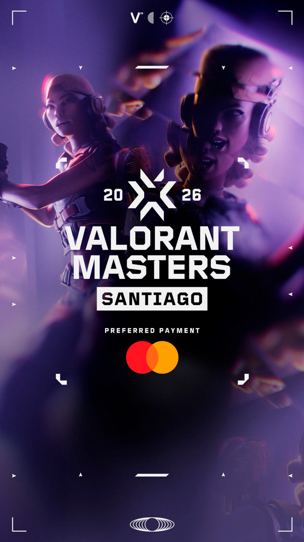 2026 Valorant Masters Santiago - Espacio Riesco del 28 de febrero al 15 de marzo 2025