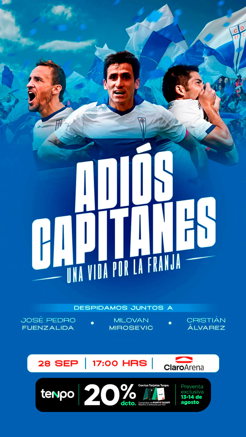 Adiós Capitanes - Una vida por la franja - 28 de septiembre - 17:00 Hrs. - Claro Arena