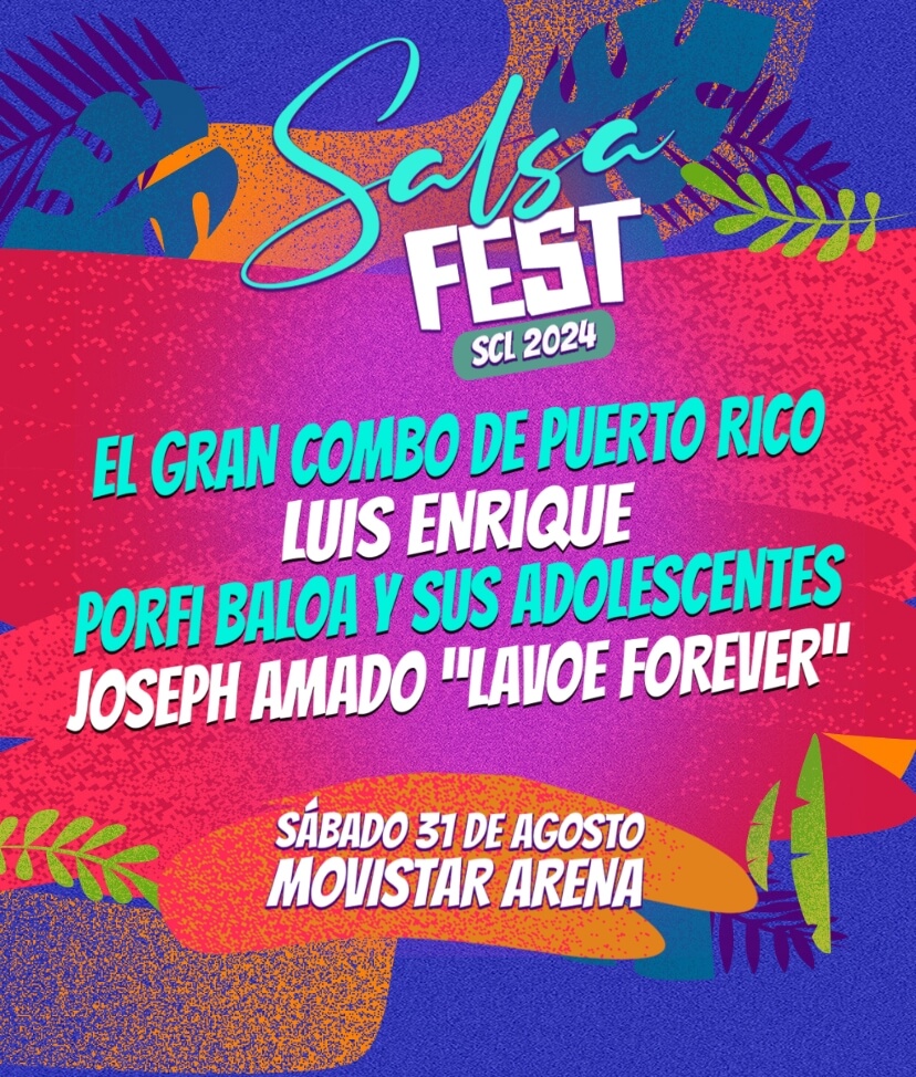 Salsa Fest Santiago 2024 | 31 de agosto 18:00 hrs en Movistar Arena