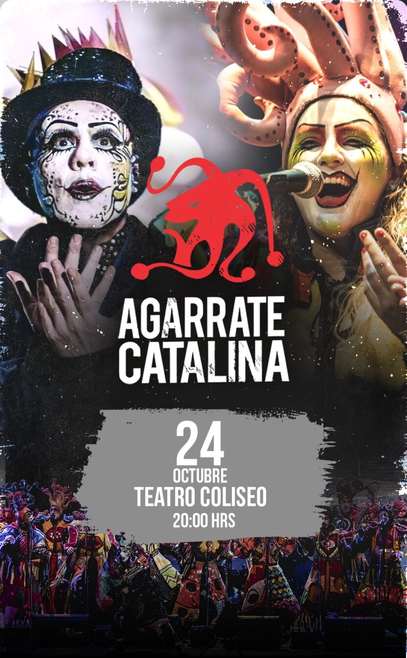 Agarrate Catalina en Teatro Coliseo