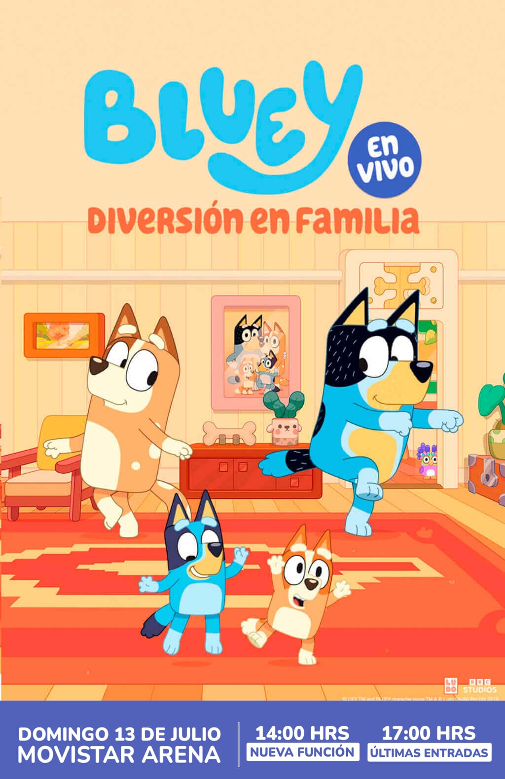 Bluey en vivo - Diversión en familia - domingo 13 de julio - movistar arena - funciones 14:00 y 17:00 Hrs.