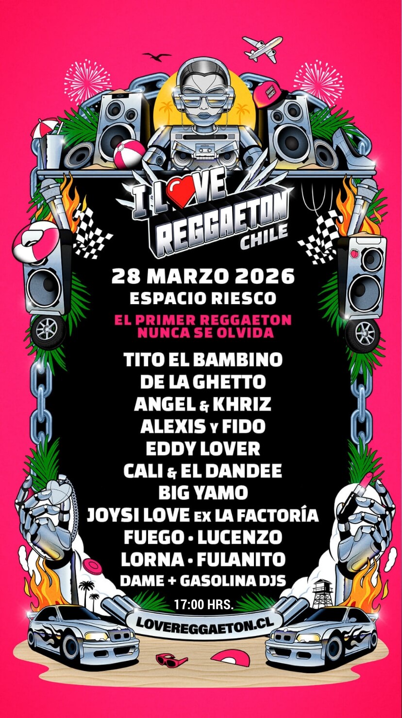 I Love Reggaeton 2026 en Espacio Riesco | 28 de marzo - La fiesta más caliente del año