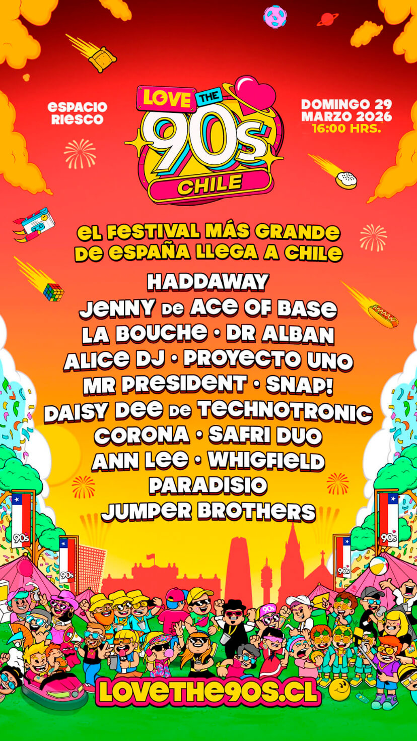 I LOVE 90’s Chile en Espacio Riesco | 29 de marzo 2026 - La fiesta retro más esperada