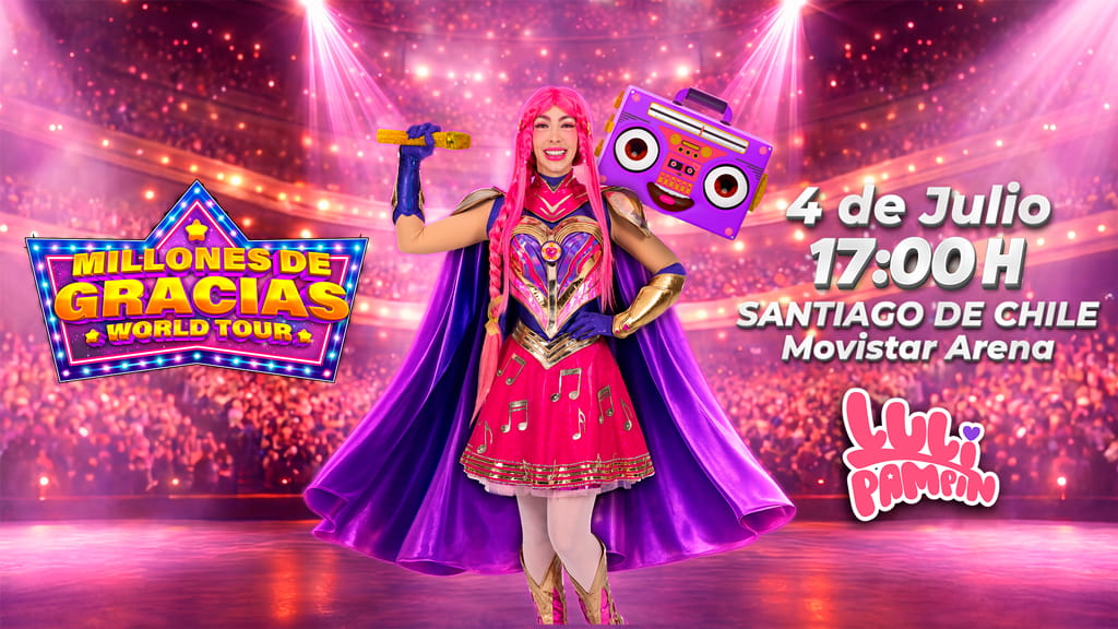 Luli Pampín en Chile 2026 | Millones de Gracias en Movistar Arena – 4 de julio